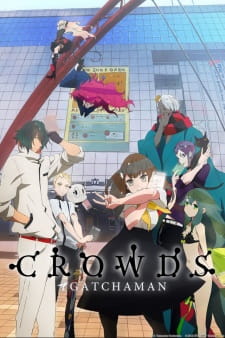 Ver Gatchaman Crowds