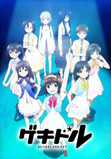 Ver Gekidol: Actidol Project